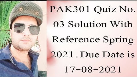 Pak301 Quiz No.03 Solution Spring 2021| Pak301 solved quiz 3 2021| PAK301 quiz 3 2021| Pak301 Quiz 3