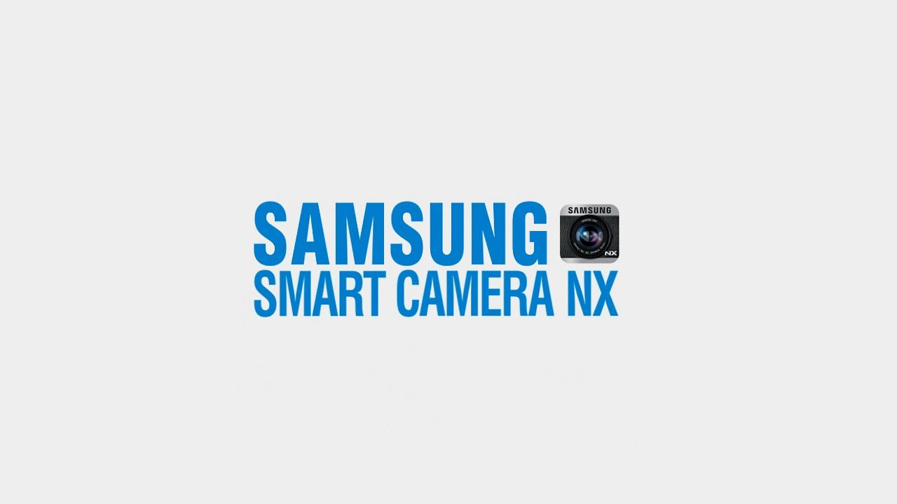 Samsung SMART CAMERA NX App YouTube