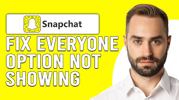 How To Fix Snapchat Everyone Option Not Showing (Easy Troubleshoot For The Problem)