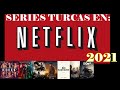 Series Turcas (Dizi), disponibles en NETFLIX (Actualizado, Noviembre 2021)