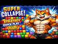 Super Collapse • Strategy Quick Play