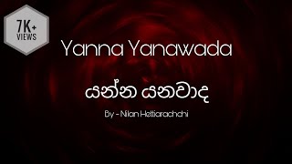 Miniatura de vídeo de "Yanna Yanawada Lyrics I යන්න යනවද"