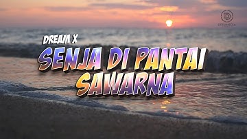 Lagu Reggae 2025 🎶 Senja di Pantai Sawarna  - Dream X  (Official Music Video)