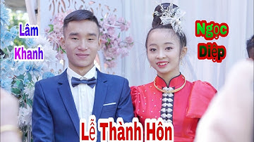 Mừng Lễ Thành Hôn Của Cr Lâm Khanh 💝 Ngọc Diệp Tại Bản Sẳng -  Chiềng Sinh - Sơn La