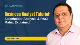 Business Analyst Tutorial with Case Study | Stakeholder Analysis & RACI Matrix Explained