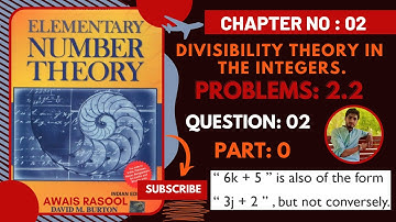 Question No 02 | Exercise 2.2 | Divisibility Theory | Number Theory
