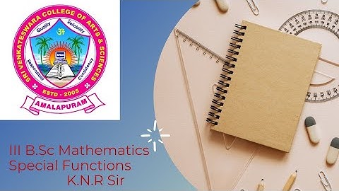 3rdBSc/6th sem/Mathematics/Cluster paper/Special functions/unit1/lsn3
