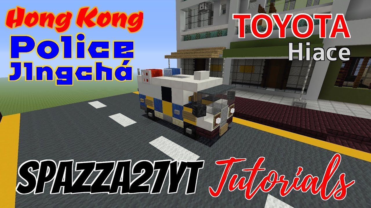 Minecraft Toyota Hiace Hong Kong Police Van Tutorial - YouTube
