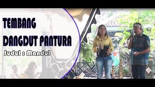 Mandul - TEMBANG DANGDUT PANTURA