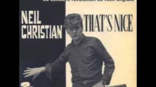 Video thumbnail of "Neil Christian - That's Nice"