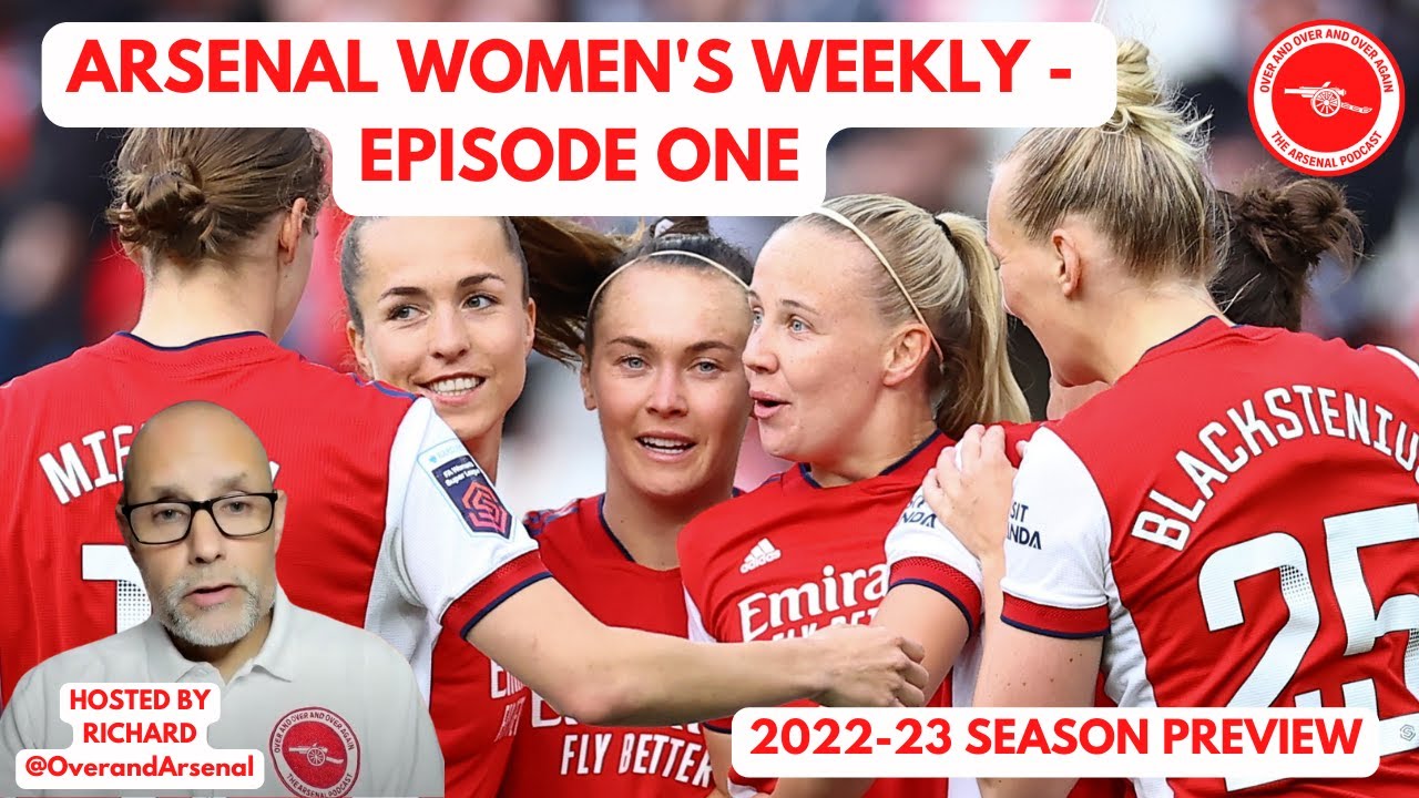 Awfc #AWFC #ARSENALWOMEN - ARSENAL WOMEN'S WEEKLY - EPISODE ONE - YouTube
