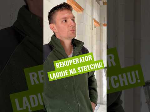 REKUPERATOR NA STRYCHU - KIEDY MOŻNA?!