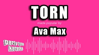 Ava Max - Torn (Karaoke Version)