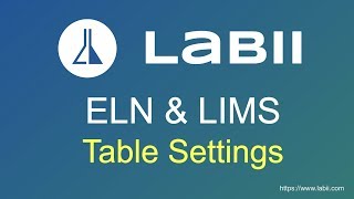 Table Settings at Labii ELN & LIMS