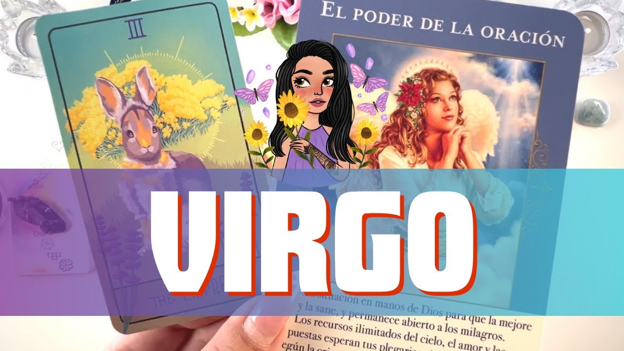 VIRGO ♍️ MILAGRO PODEROSO ENTRA EN TU VIDA!! EL CIELO TE ESCUCHÓ!! UNA ...