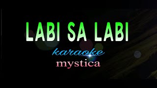 LABI SA LABI mystica karaoke