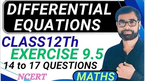 Class 12 Maths | Chapter 9 Differential Equations Ex 9.5 Q14–17 | Find the Particular Solution 