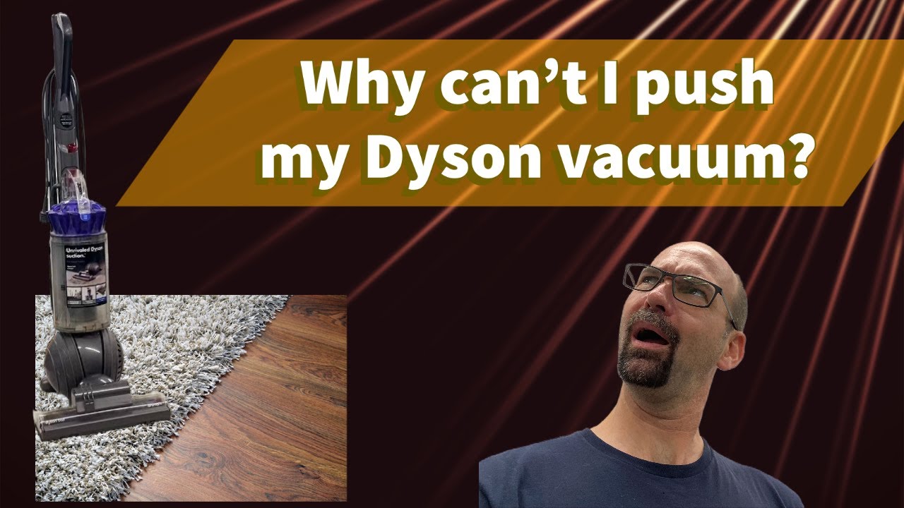 Why is Dyson Ball Animal 3 Hard to Push? Troubleshooting Guide