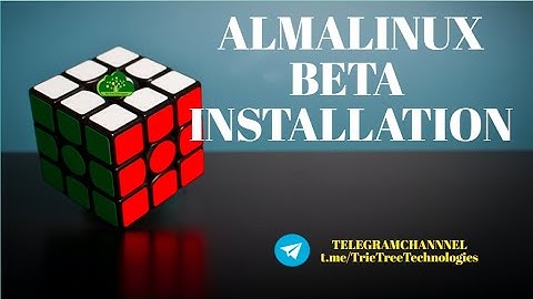 #Redhat Fork AlmaLinux Installation. -- Beta Version