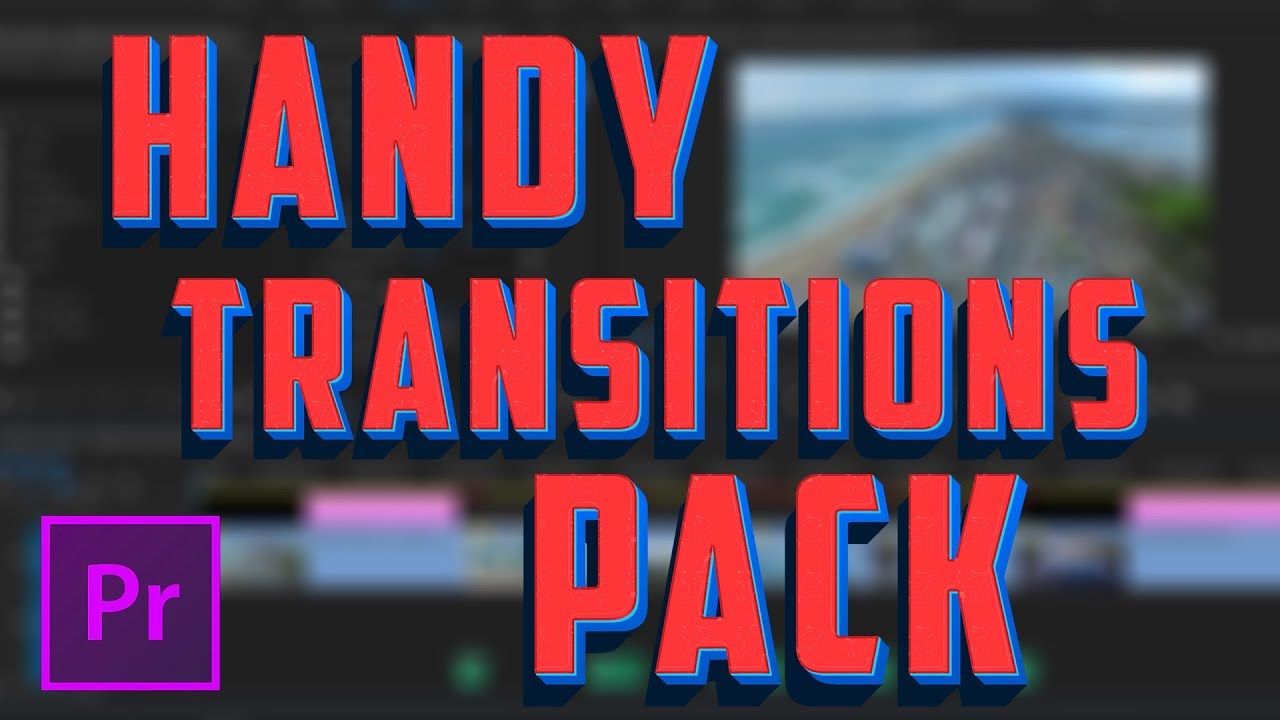 Handy Transitions Pack for Premiere Pro | ПАК ПЕРЕХОДОВ