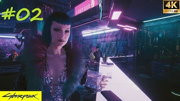 Cyberpunk 2077 Full Gameplay Walkthrough Part 02 [4K PC] no commentary