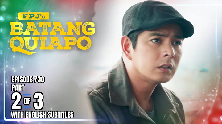 FPJ's Batang Quiapo | Episode 730 (2/3) | December 8, 2025 (w/ English Subtitles)