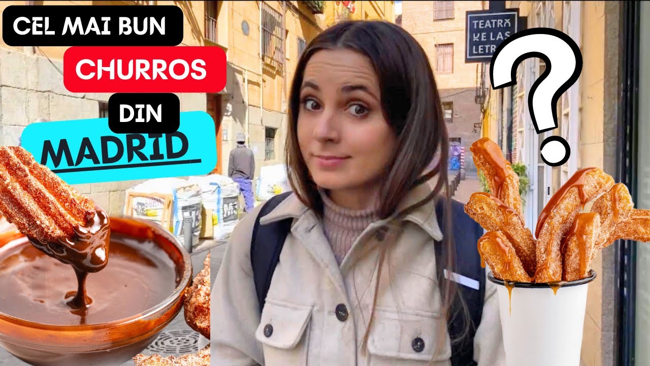 Testăm CHURROS la cele mai renumite restaurante din Madrid, VEZI CE A IEȘIT! 🇪🇸