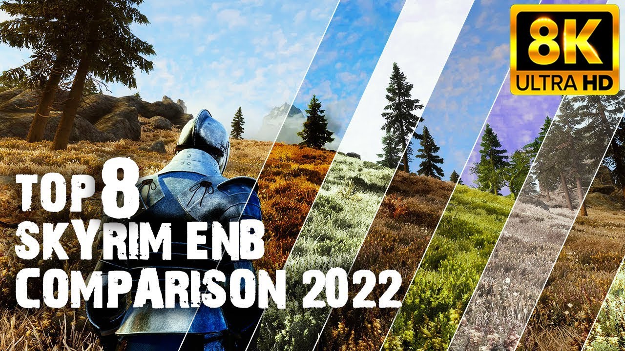 Top 8 Skyrim Special Edition ENB Comparison 2022 Roundup! Living Skyrim