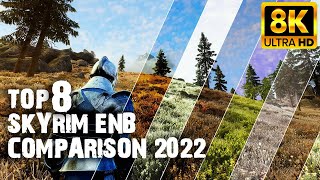 Top 8 Skyrim Special Edition ENB Comparison 2022 Roundup! Living Skyrim Modlist ENB Choices