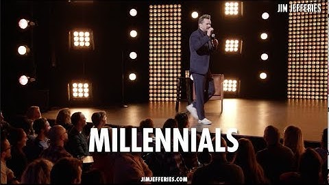 Jim Jefferies | Millennials