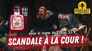 1672 : L'affaire des poisons, scandale à la cour de Louis XIV