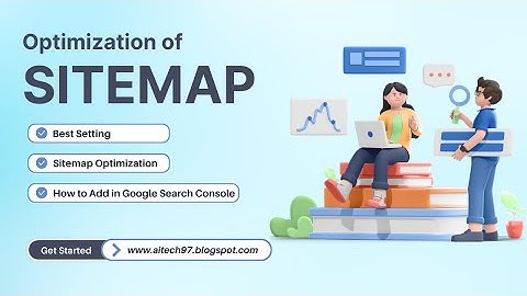 How to Add and Optimize Your Sitemap in Google | Blogger Tutorial