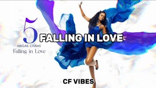 Abigail Chams - Falling in Love (lyrics)