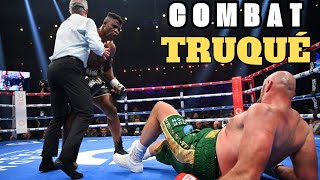 LE COMBAT JUGÉ TRUQUÉ DE FRANCIS NGANNOU VS TYSON FURY