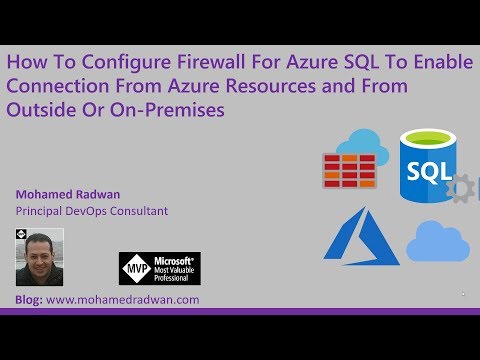 How To Configure Firewall For Azure SQL To Enable Connection From Azure Resources and From Outside O