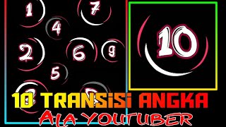 Mentahan 10 Transisi angka yang sering dipakai oleh YouTuber