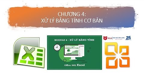 CÁC KIỂU DỮ LIỆU THƯỜNG GẶP VÀ CÁCH NHẬP DỮ LIỆU VÀO EXCEL  - Bài 2 (Microsoft Office 365)