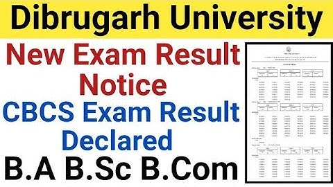 Dibrugarh University B.A B.Sc B.Com Exam Result Declared || Dibrugarh University Exam Result || CBCS