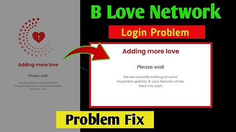 we are currently working on some important update B loved network will be back live soon Problem Fix