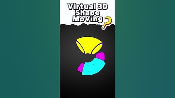 Virtual 3D Shape Moving (YouTube Shorts) #shorts