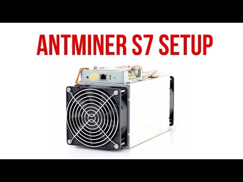 Antminer S7 And S9 Bitcoin Miner Setup