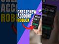 How to Create a Second Roblox Account on Mobile