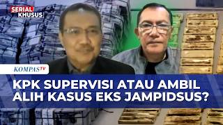 [FULL] Saut Situmorang & Pakar Pidana Soal KPK Perlu Ambil Alih Kasus Eks Jampidsus atau Supervisi?