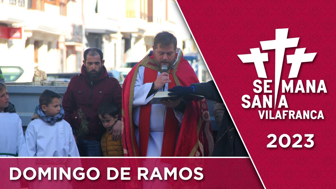 Setmana Santa 2023: Domingo de Ramos (TV Vilafranca)