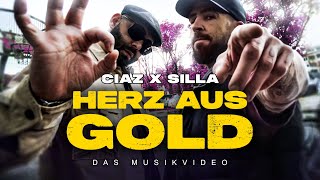 CIAZ x SILLA - Herz aus Gold (Official Video)