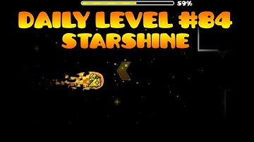 Geometry Dash [2.1] - Daily level #84 - Starshine by Shuffles49