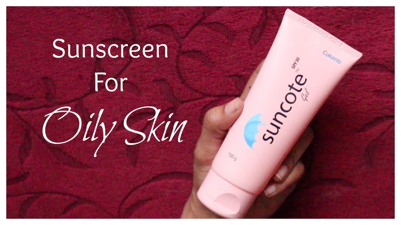 Sunscreen For Oily Skin Suncote Sunscreen YouTube