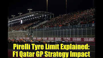 Pirelli Tyre Limit Explained: F1 Qatar GP Strategy Impact