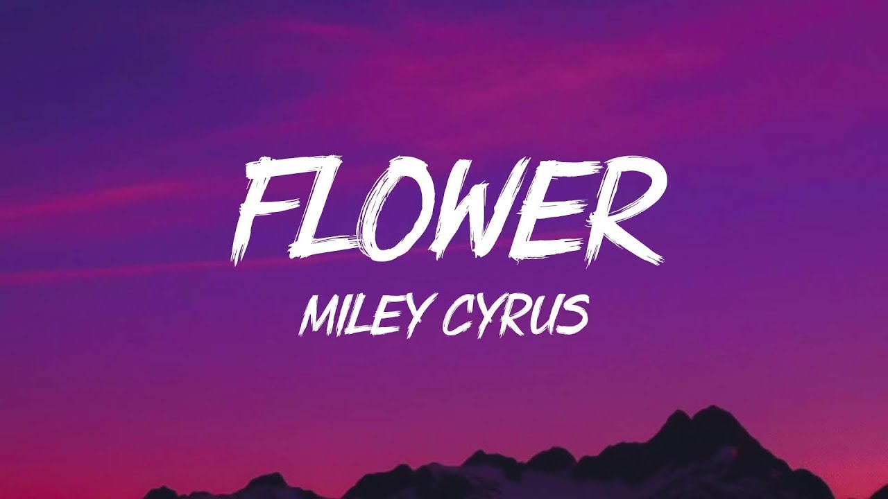 Flowers Miley Cyrus Lyrics Youtube