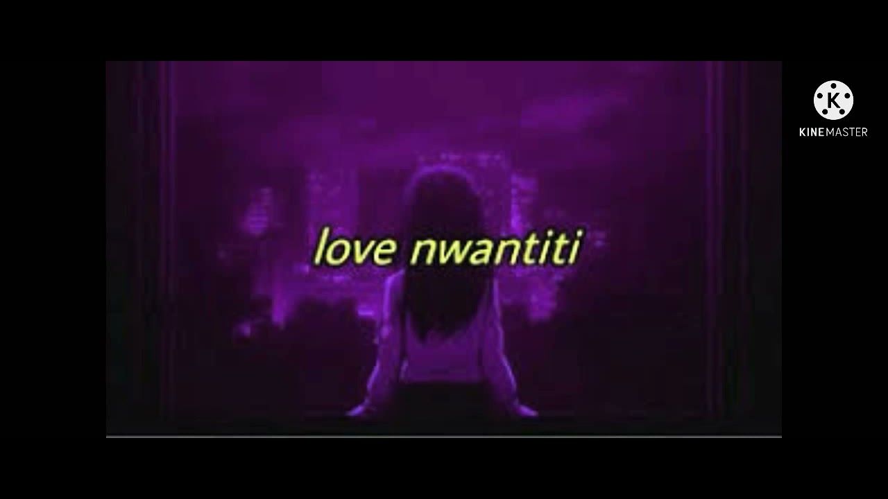 Ckay love nwantiti remix. Love Nwantiti. Песня Love Nwantiti. Love Nwantiti текст.